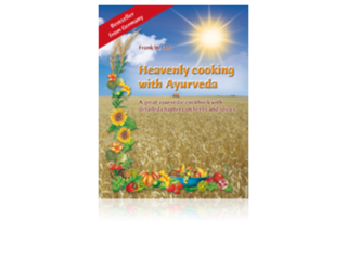Heavenly Cooking with Ayurveda Heavenly Cooking with Ayurveda
