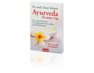 Ayurveda für jeden Tag Ayurveda für jeden Tag