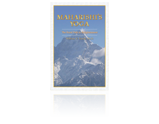 Maharishi's Yoga: The Royal Path to Enlightenment Maharishi's Yoga: The Royal Path to Enlightenment